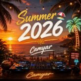 camyar summer mix 2026 remix 2026 07 22 00 55