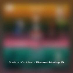 shahrad omidvar diamond mashup 10 remix 2026 07 05 08 44