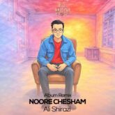 ali shirazi noore chesham album remix 2026 08 31 23 10