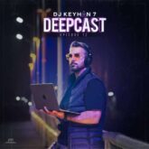 dj keyhan 07 deepcast 12 remix 2026 08 29 08 28