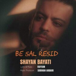 shayan bayati be sal resid 2026 08 25 18 50