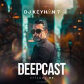 dj keyhan 7 deepcast 09 2026 09 01 01 10